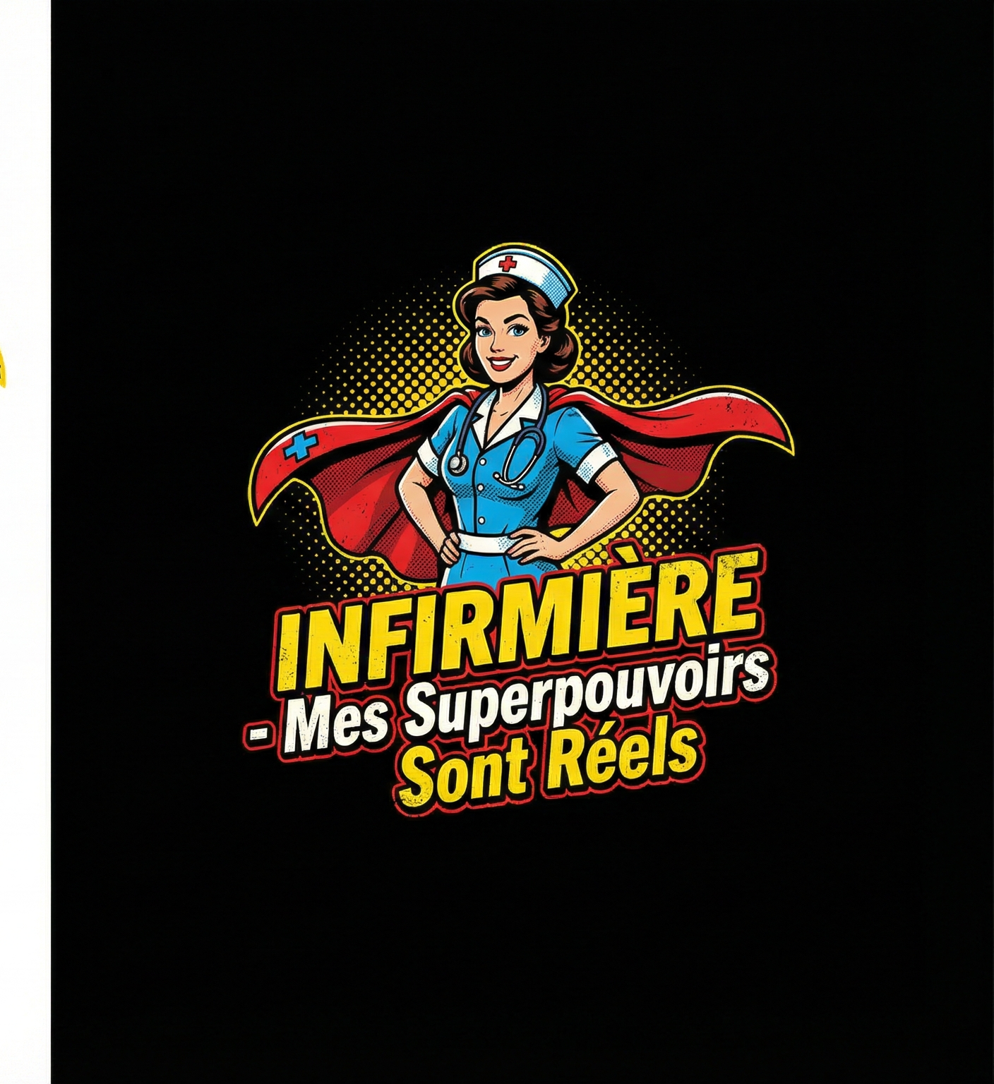 Infirmière — Mes Superpouvoirs Sont Réels